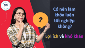 Có nên làm khóa luận tốt nghiệp không?