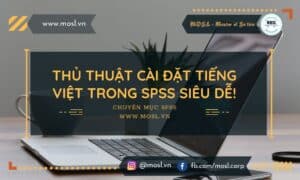 Cài đặt tiếng Việt trong SPSS siêu đơn giản