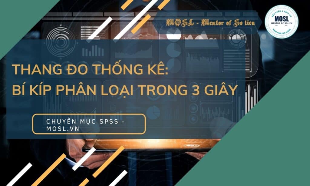 Thang đo thống kê: Bí kíp phân loại trong 3 giây