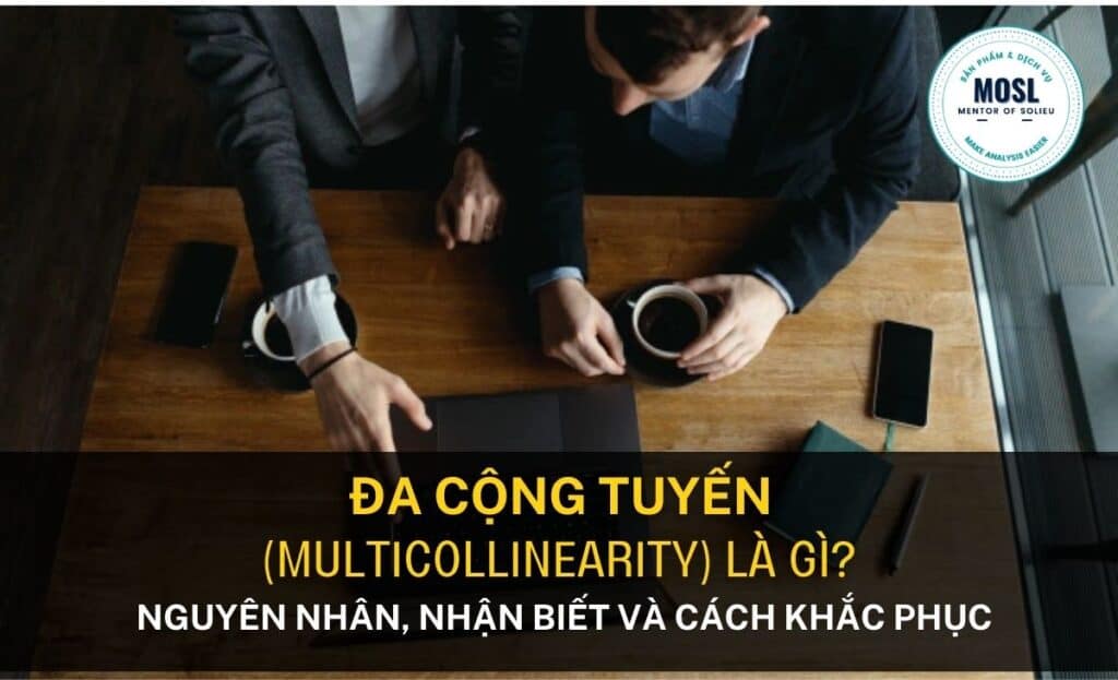#1 Đa cộng tuyến là gì? Full Nguyên nhân, Phát hiện + Khắc phục